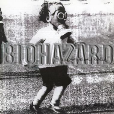 Biohazard -  State of the World Address